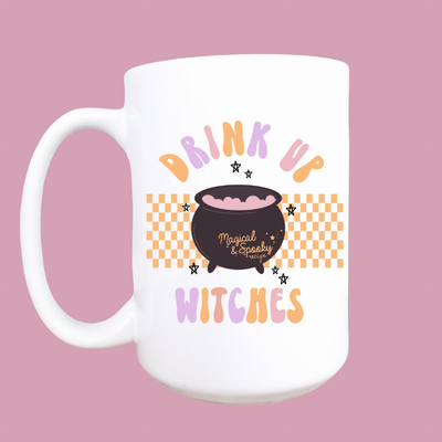 Drink up witches ceramic coffee mug